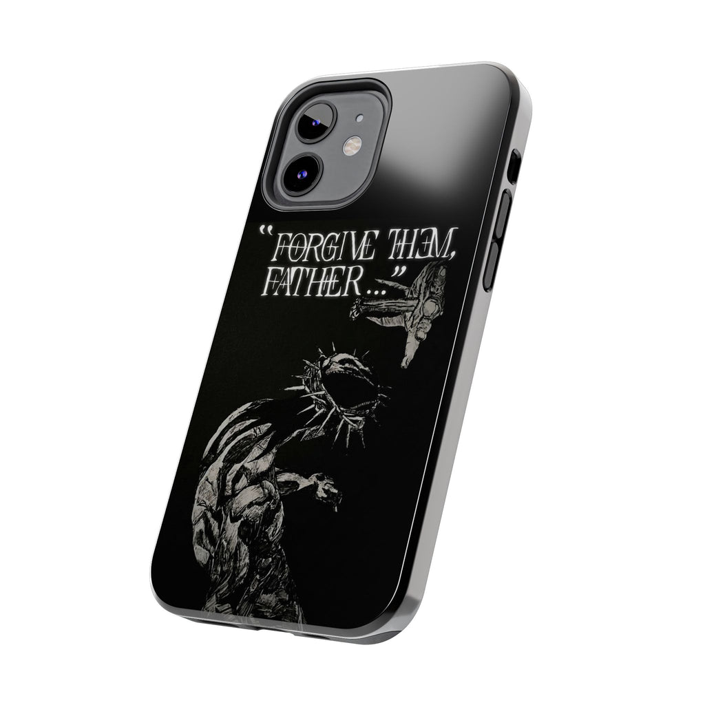 'Father Forgive Them' Tough Phone Case — Protective Christian Message Phone Case