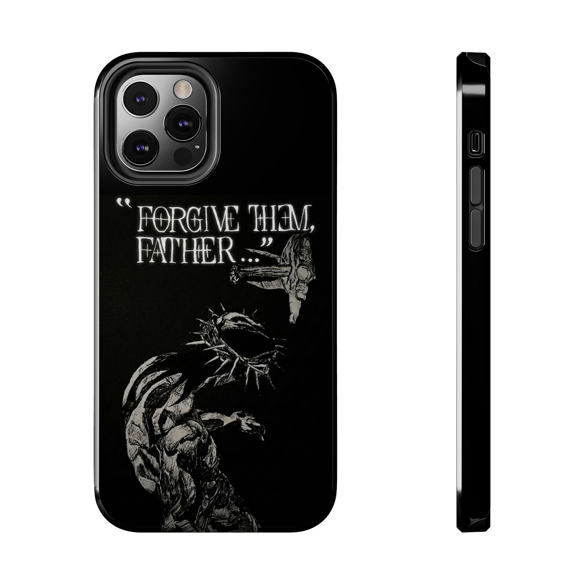 'Father Forgive Them' Tough Phone Case — Protective Christian Message Phone Case