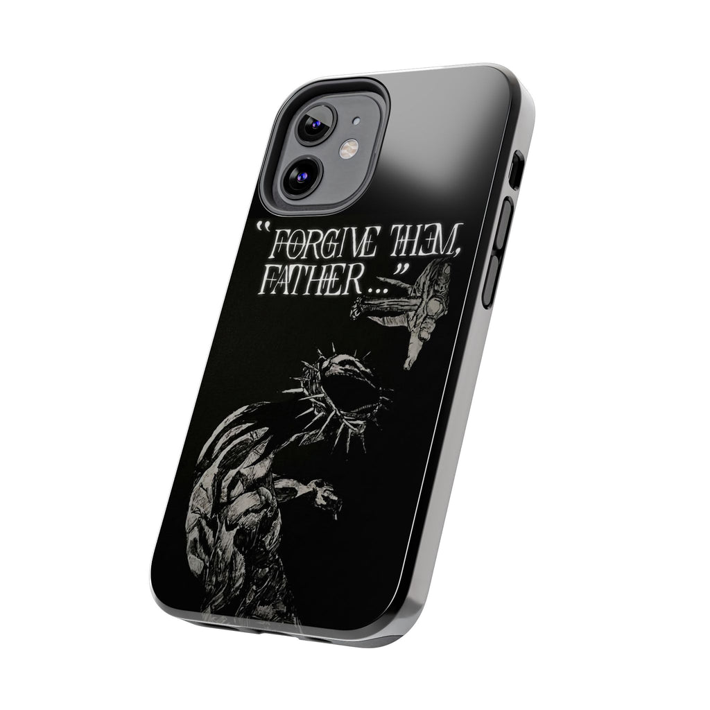 'Father Forgive Them' Tough Phone Case — Protective Christian Message Phone Case