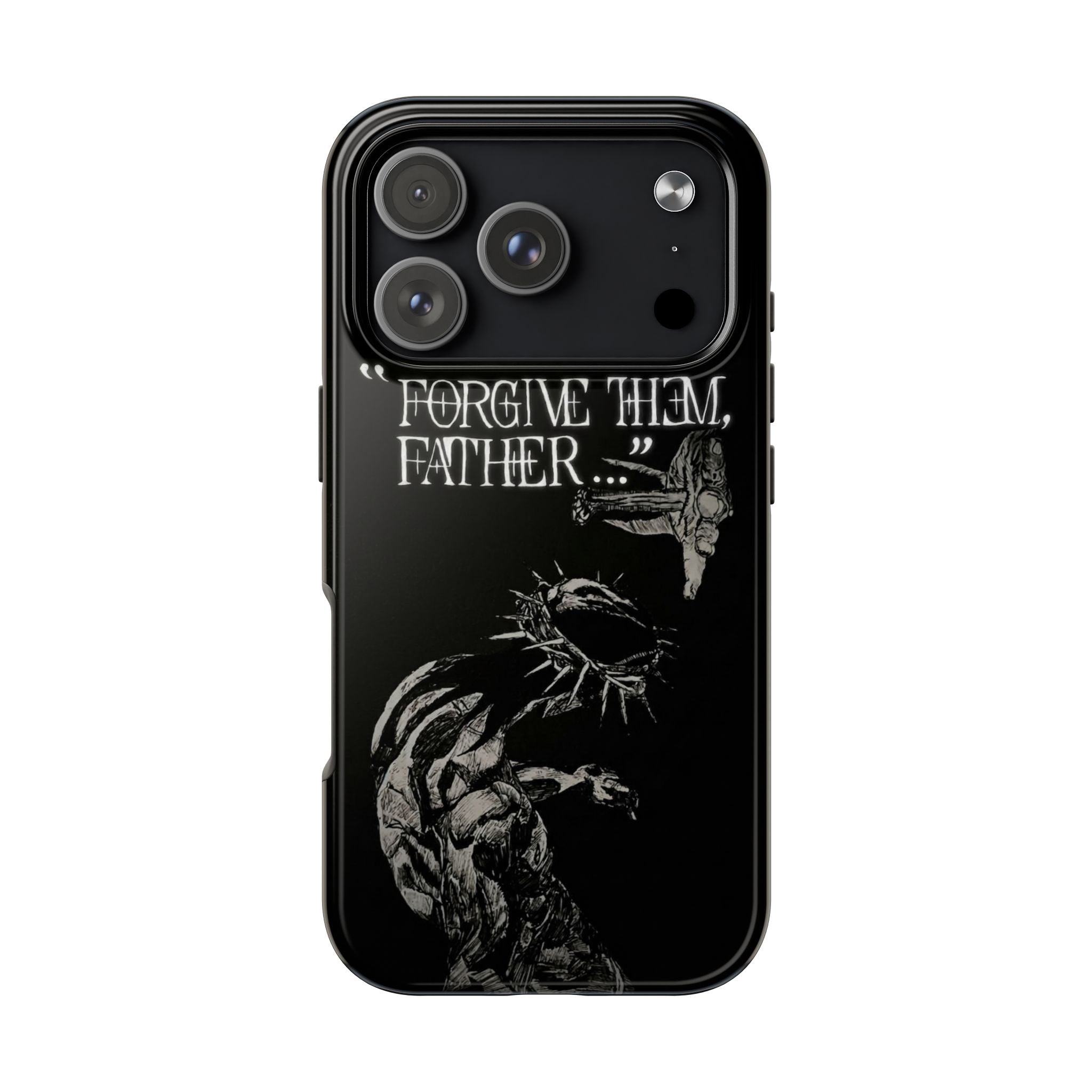 'Father Forgive Them' Tough Phone Case — Protective Christian Message Phone Case