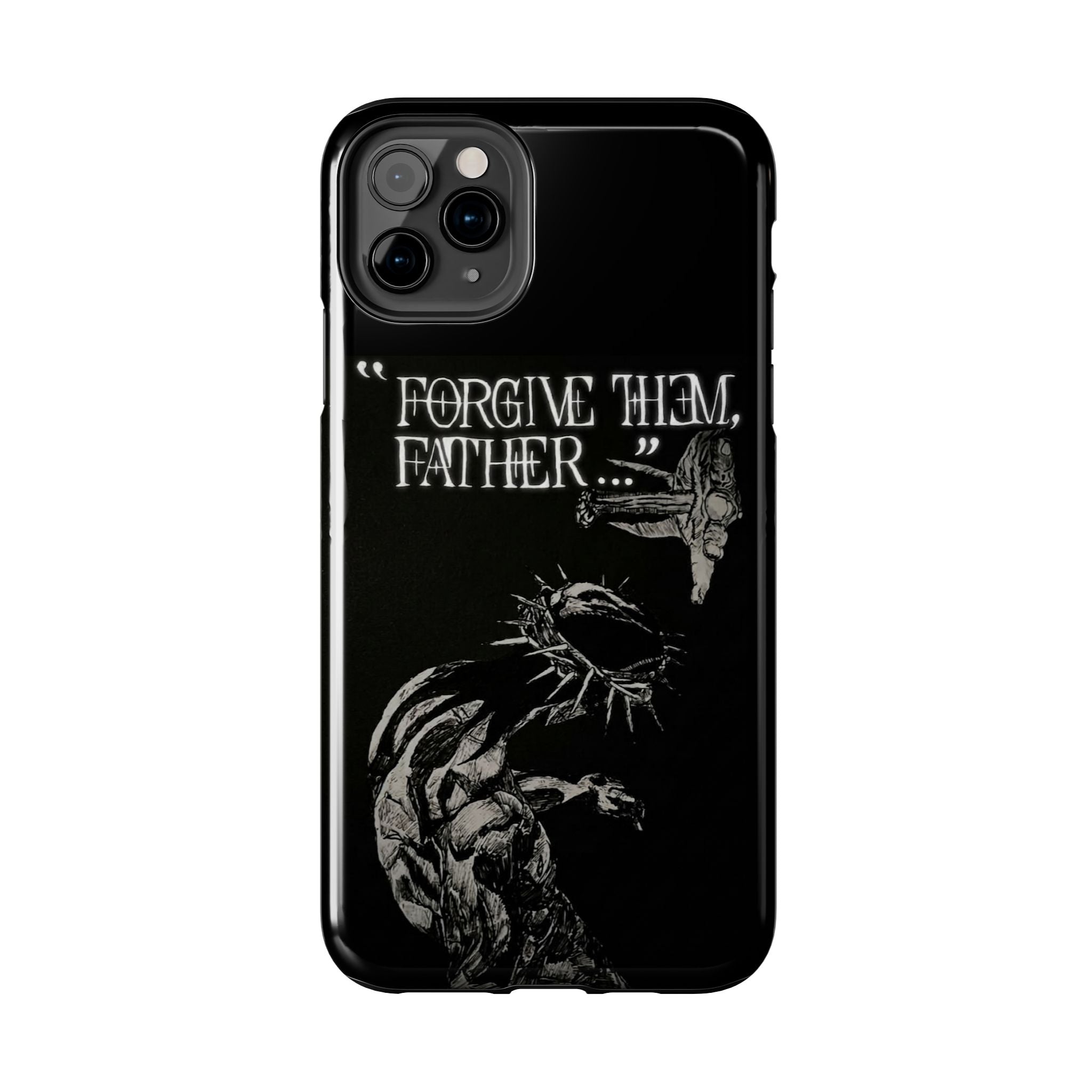 'Father Forgive Them' Tough Phone Case — Protective Christian Message Phone Case