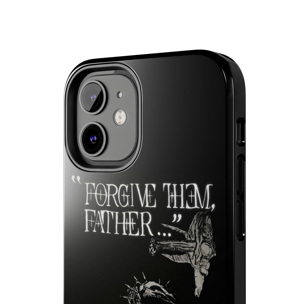 'Father Forgive Them' Tough Phone Case — Protective Christian Message Phone Case