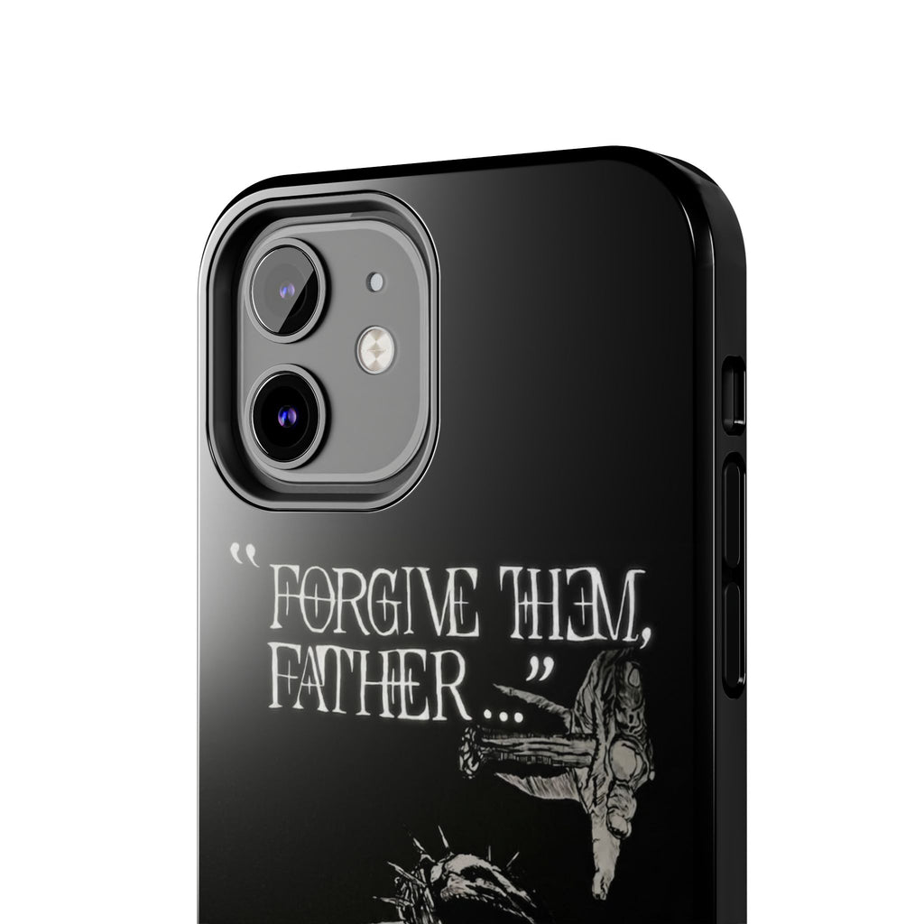 'Father Forgive Them' Tough Phone Case — Protective Christian Message Phone Case