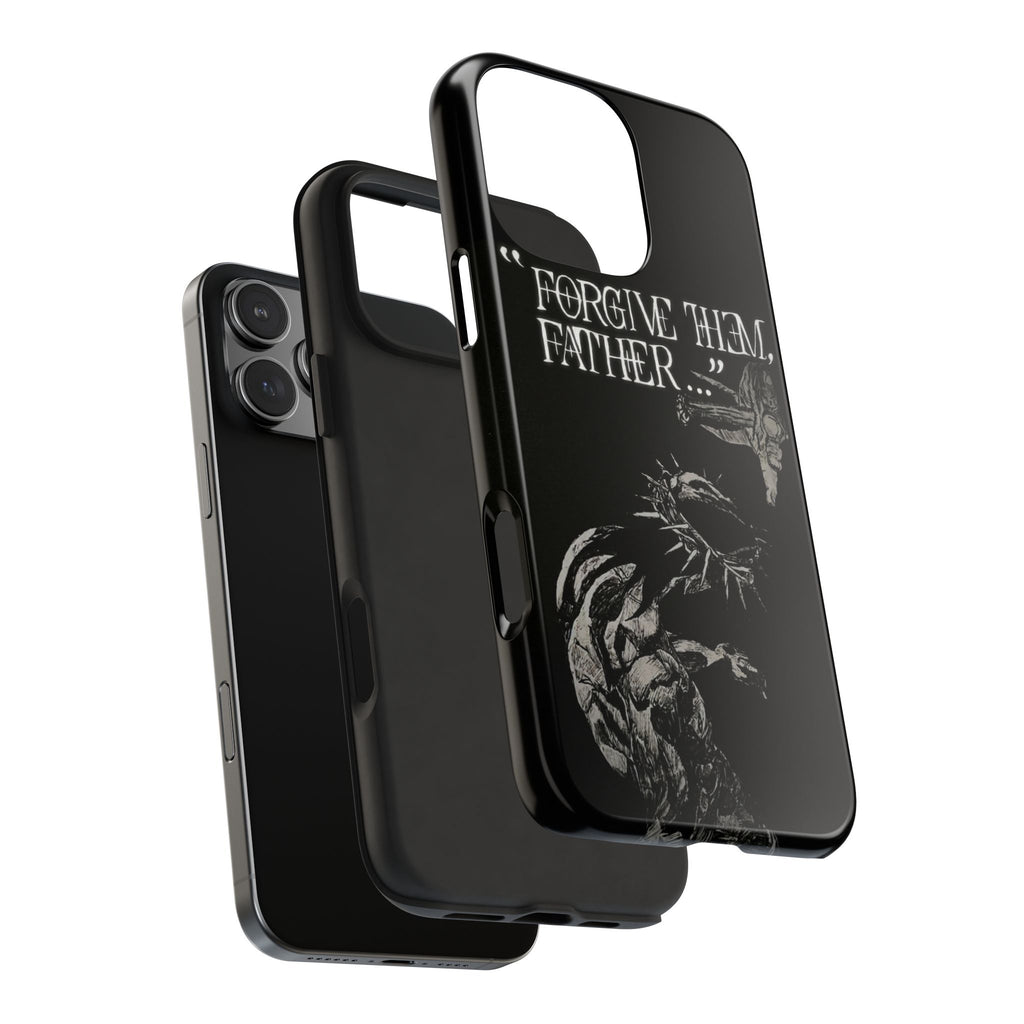 'Father Forgive Them' Tough Phone Case — Protective Christian Message Phone Case