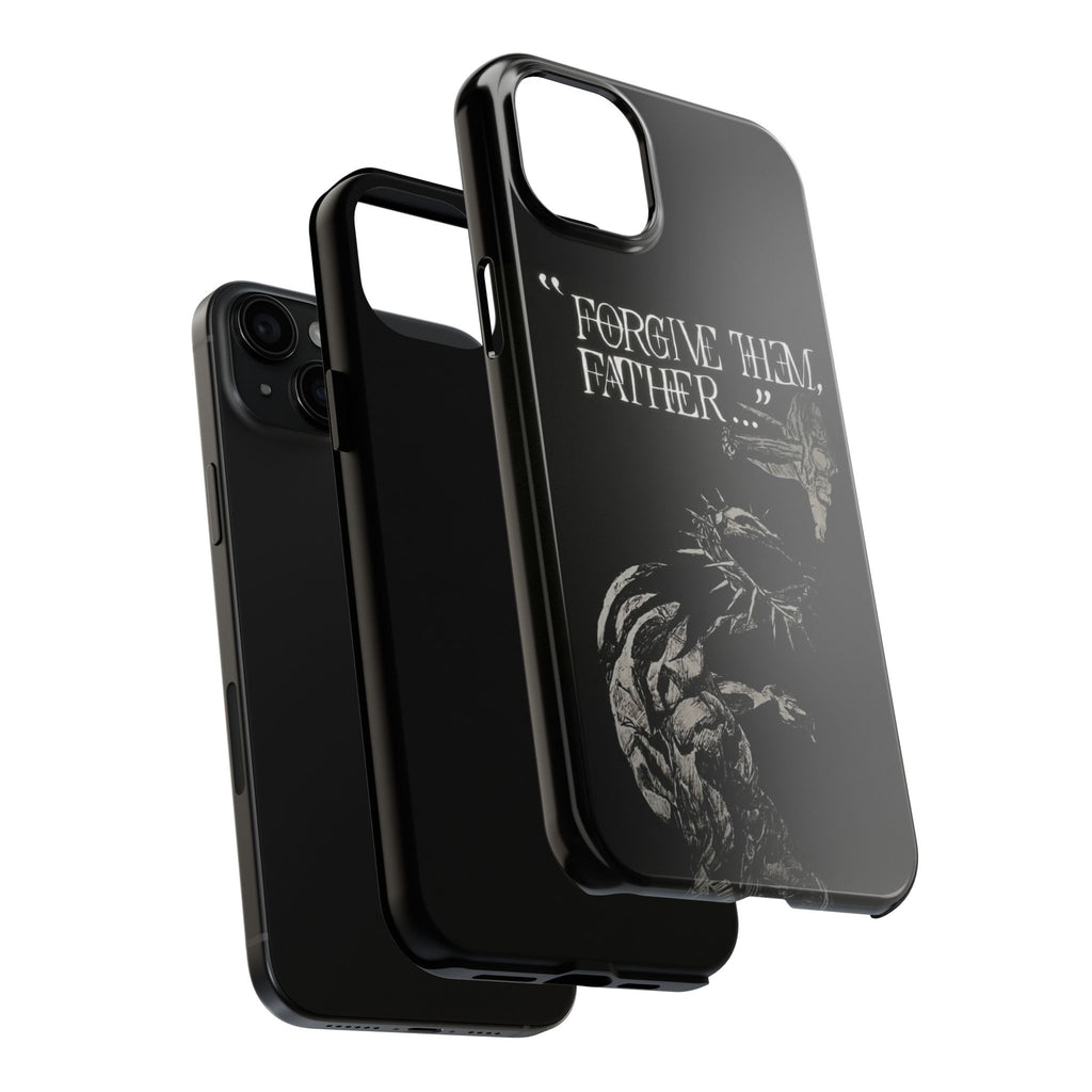 'Father Forgive Them' Tough Phone Case — Protective Christian Message Phone Case