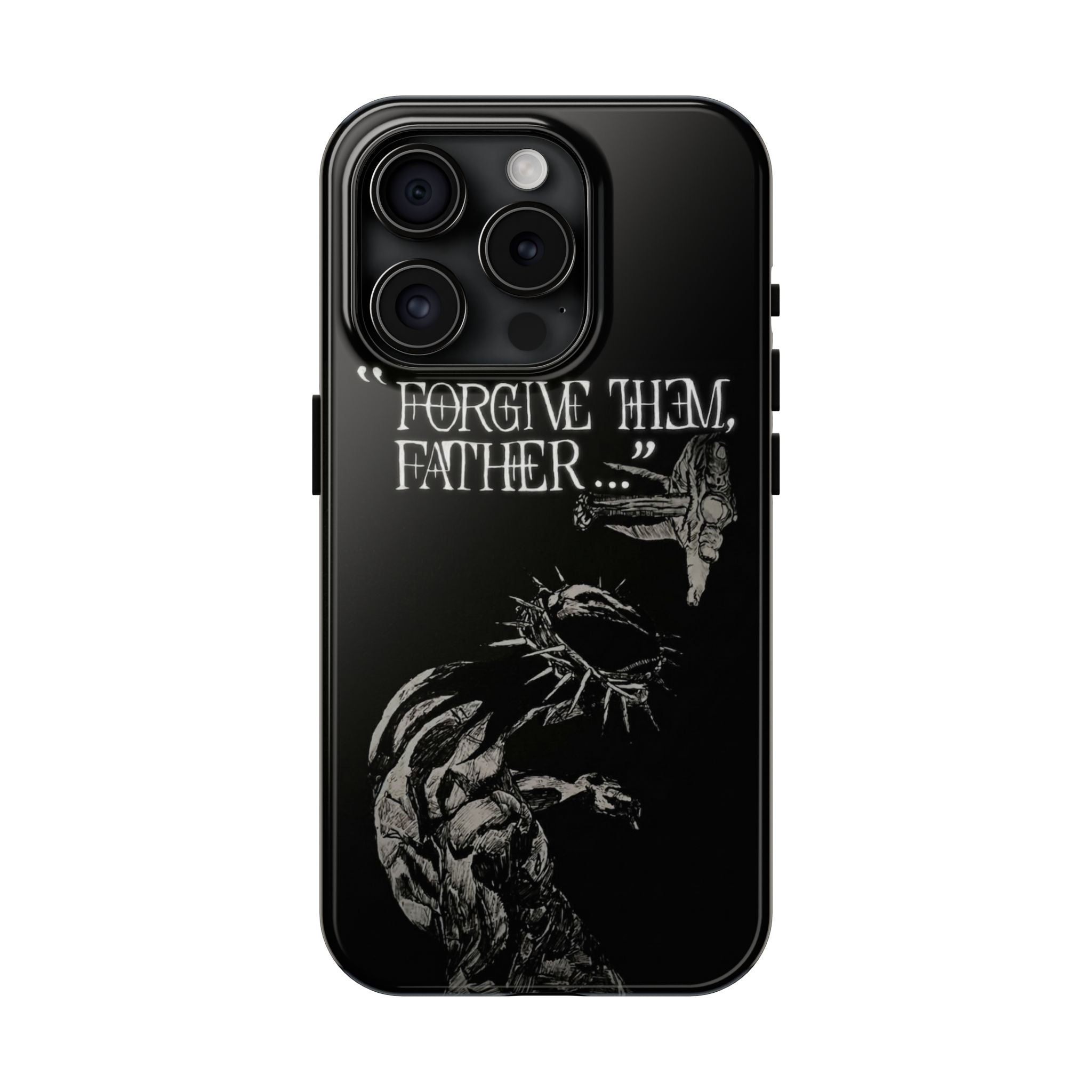 'Father Forgive Them' Tough Phone Case — Protective Christian Message Phone Case