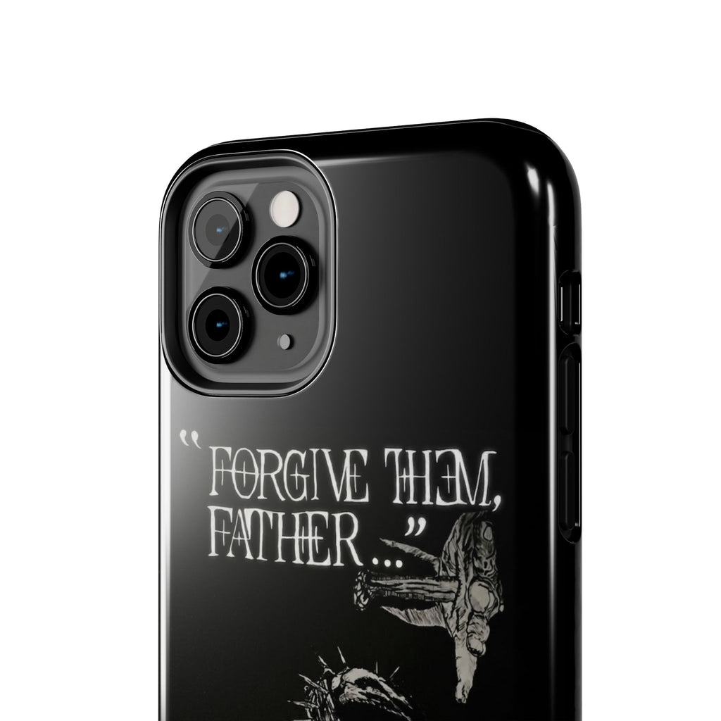 'Father Forgive Them' Tough Phone Case — Protective Christian Message Phone Case