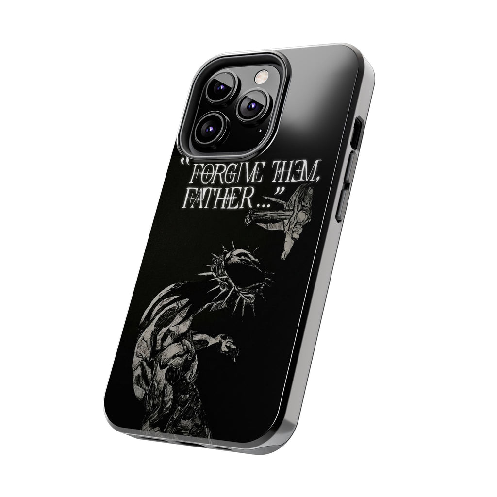 'Father Forgive Them' Tough Phone Case — Protective Christian Message Phone Case