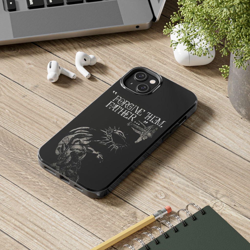 'Father Forgive Them' Tough Phone Case — Protective Christian Message Phone Case