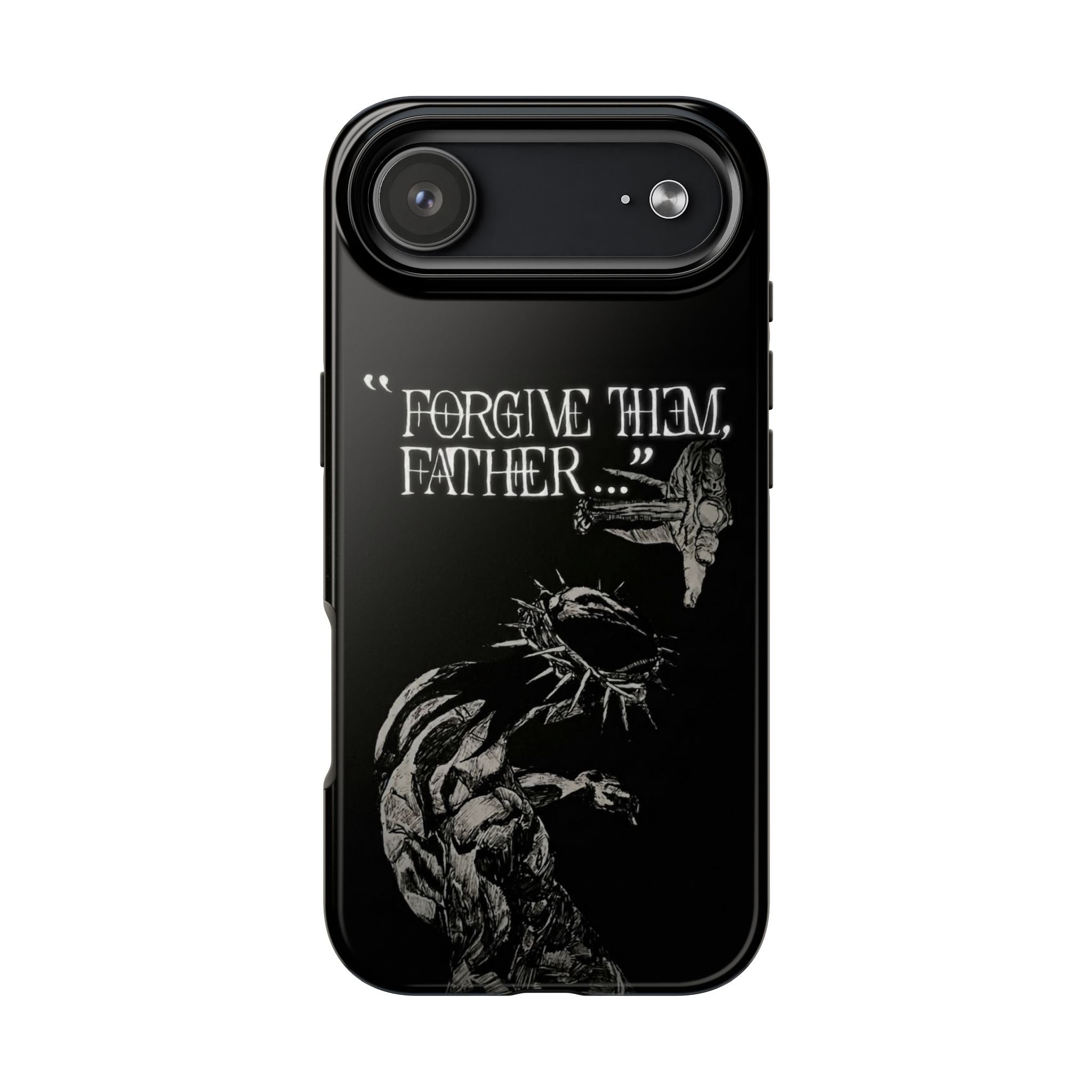 'Father Forgive Them' Tough Phone Case — Protective Christian Message Phone Case