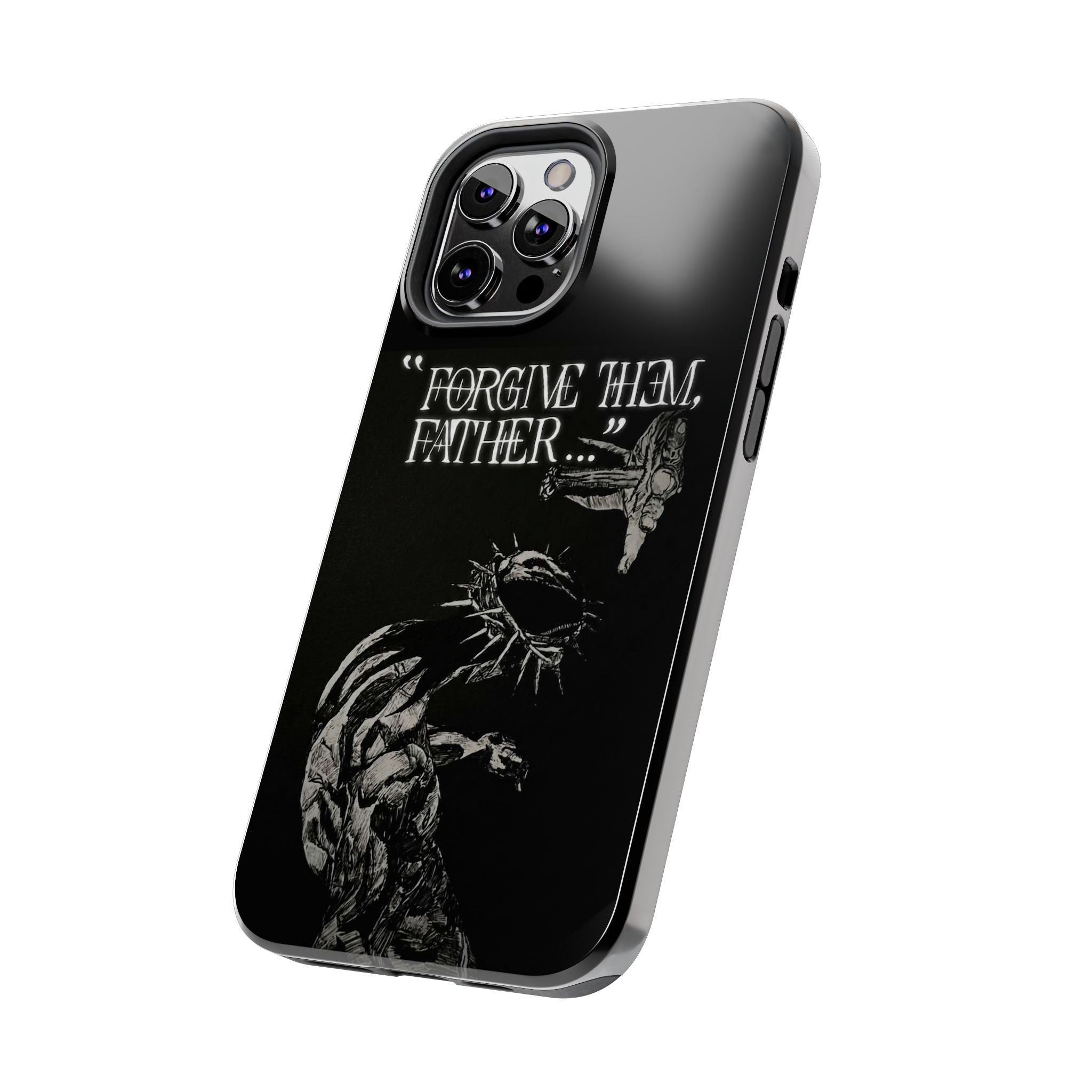 'Father Forgive Them' Tough Phone Case — Protective Christian Message Phone Case