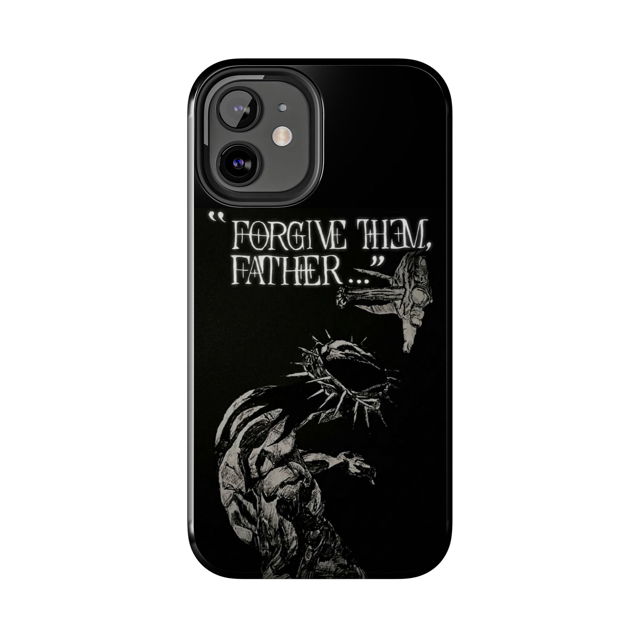'Father Forgive Them' Tough Phone Case — Protective Christian Message Phone Case