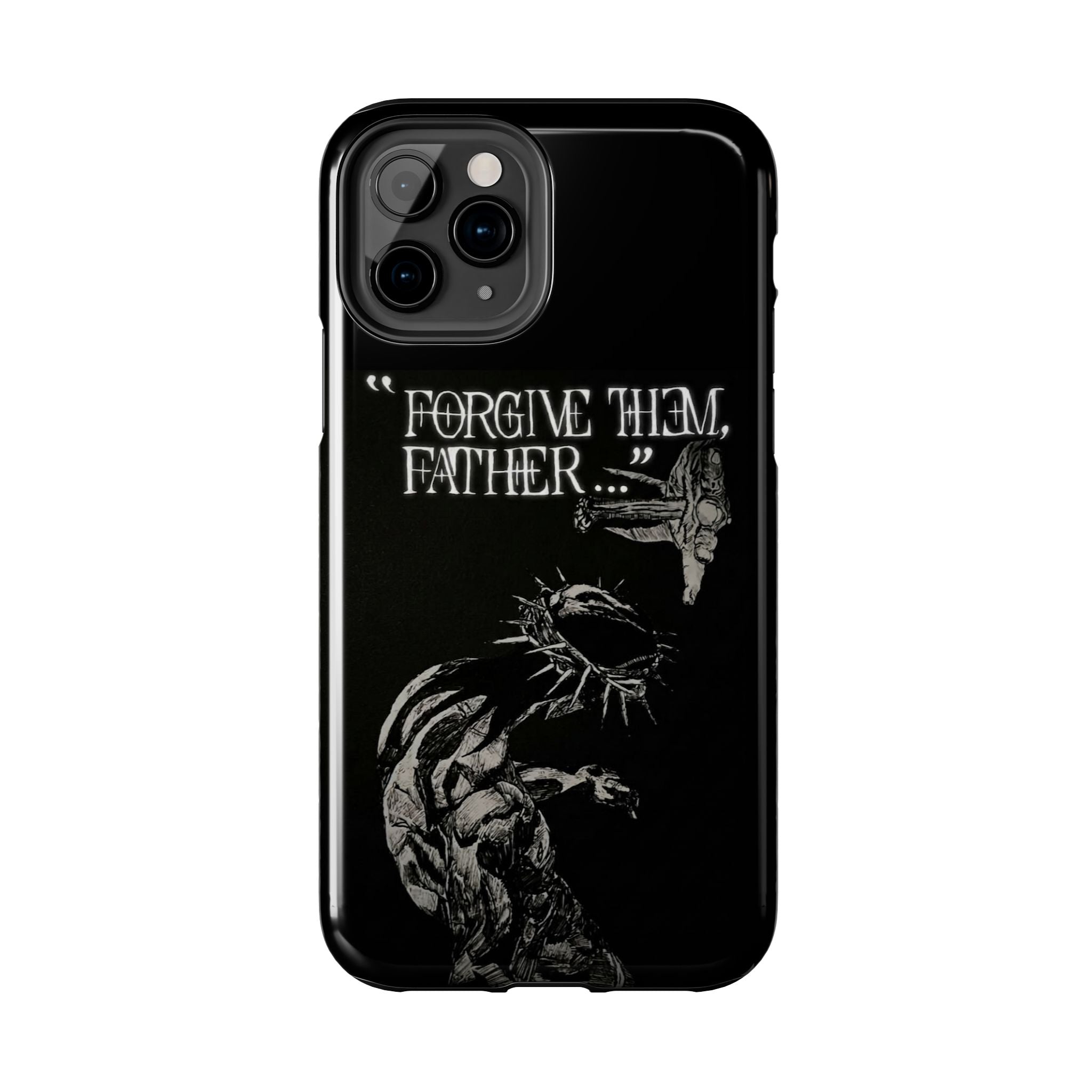 'Father Forgive Them' Tough Phone Case — Protective Christian Message Phone Case