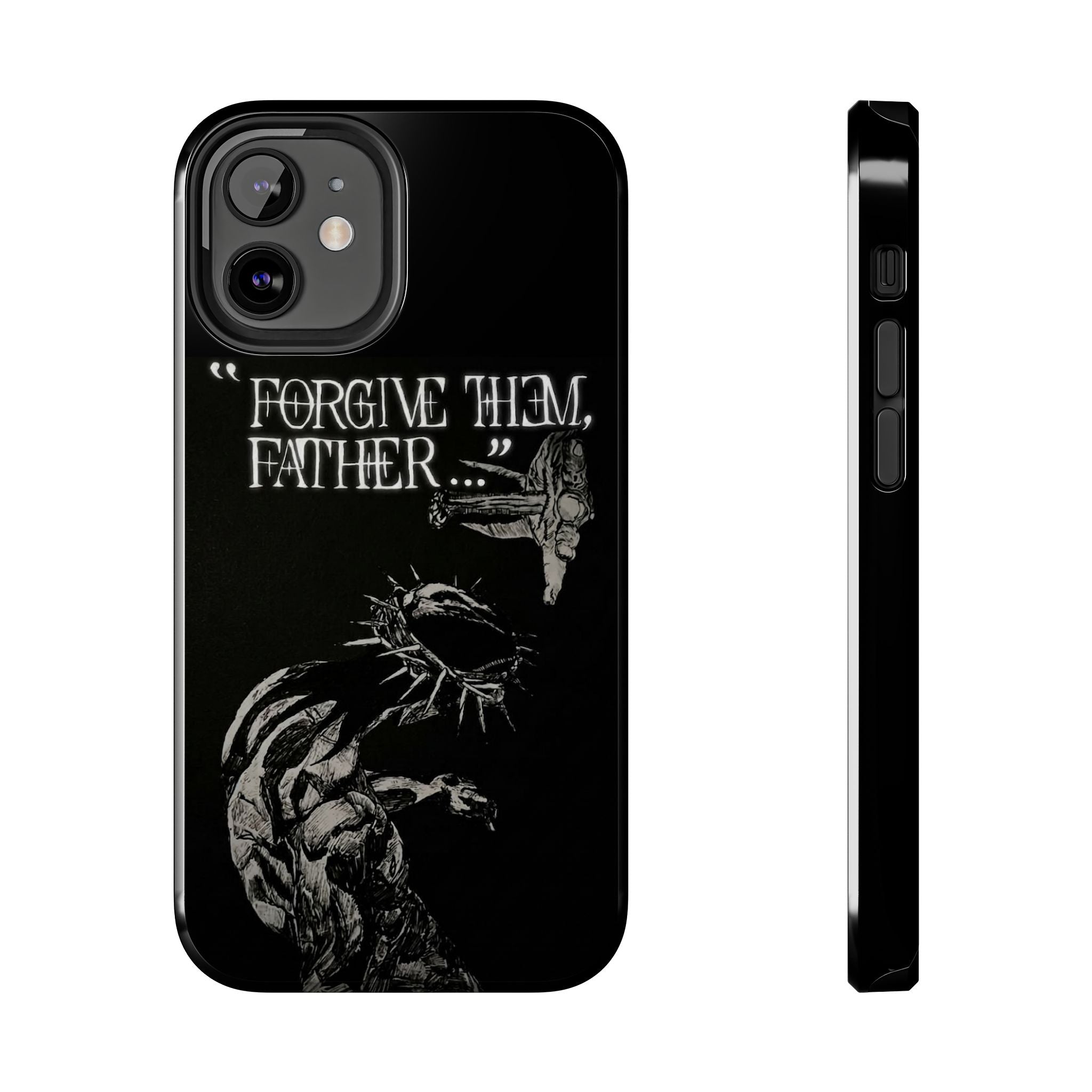 'Father Forgive Them' Tough Phone Case — Protective Christian Message Phone Case