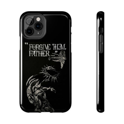 'Father Forgive Them' Tough Phone Case — Protective Christian Message Phone Case