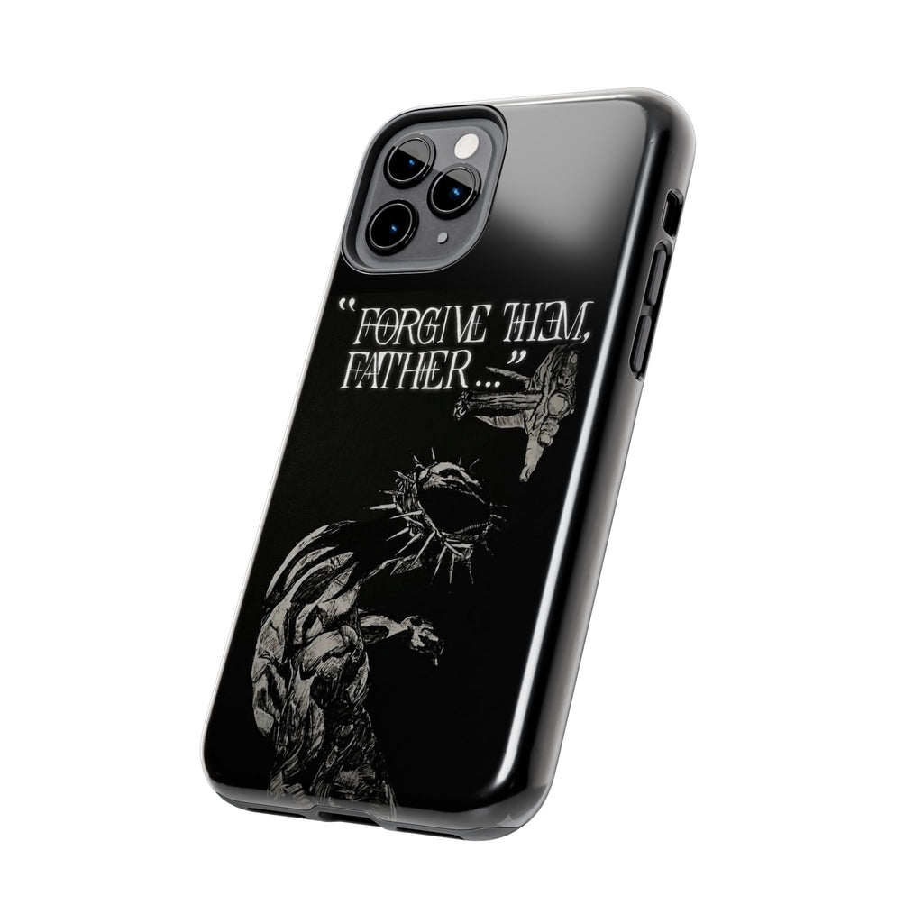 'Father Forgive Them' Tough Phone Case — Protective Christian Message Phone Case