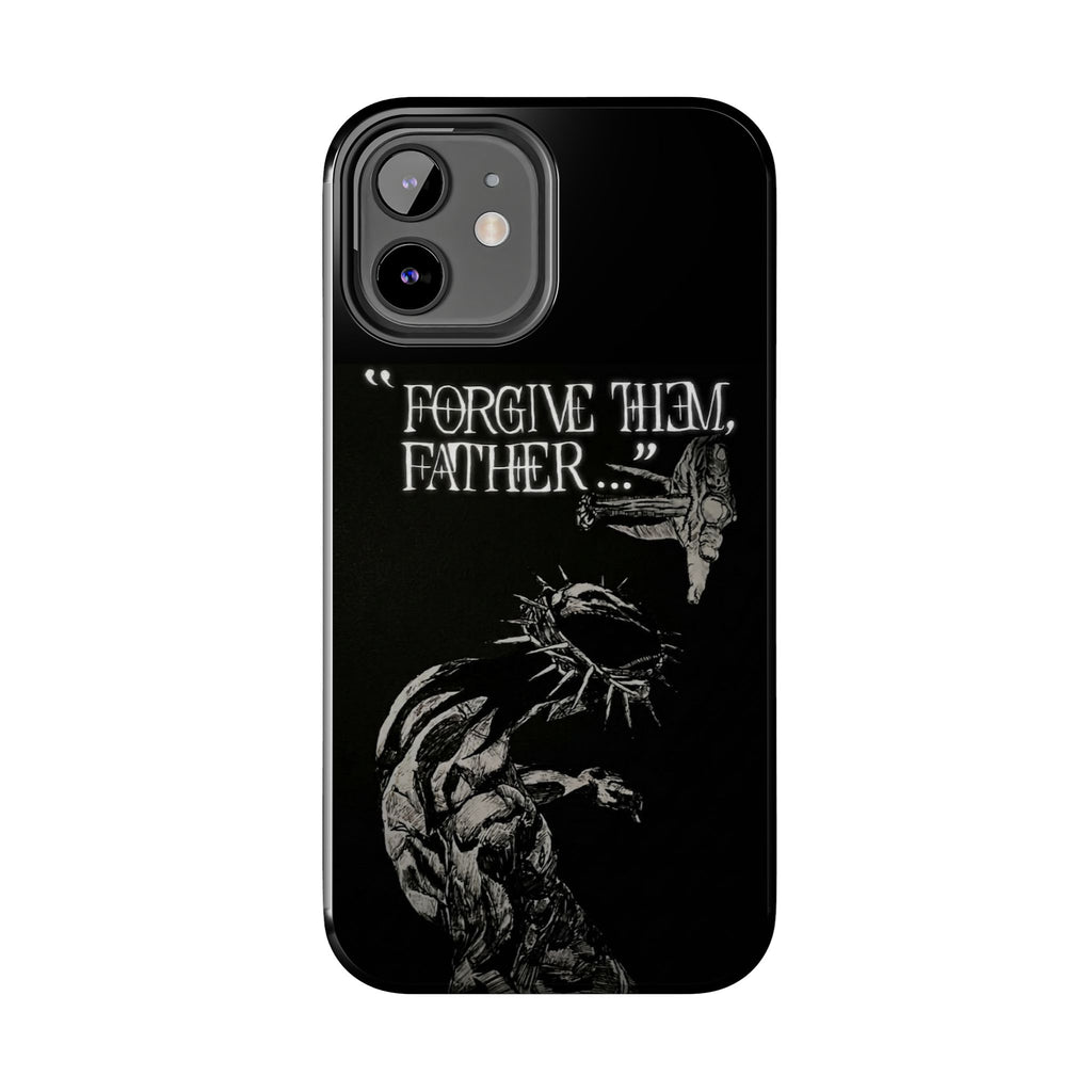 'Father Forgive Them' Tough Phone Case — Protective Christian Message Phone Case