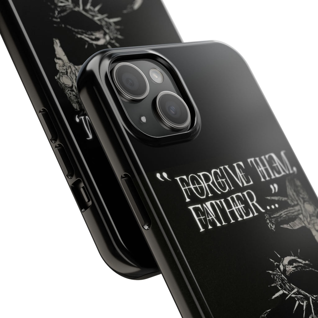 'Father Forgive Them' Tough Phone Case — Protective Christian Message Phone Case