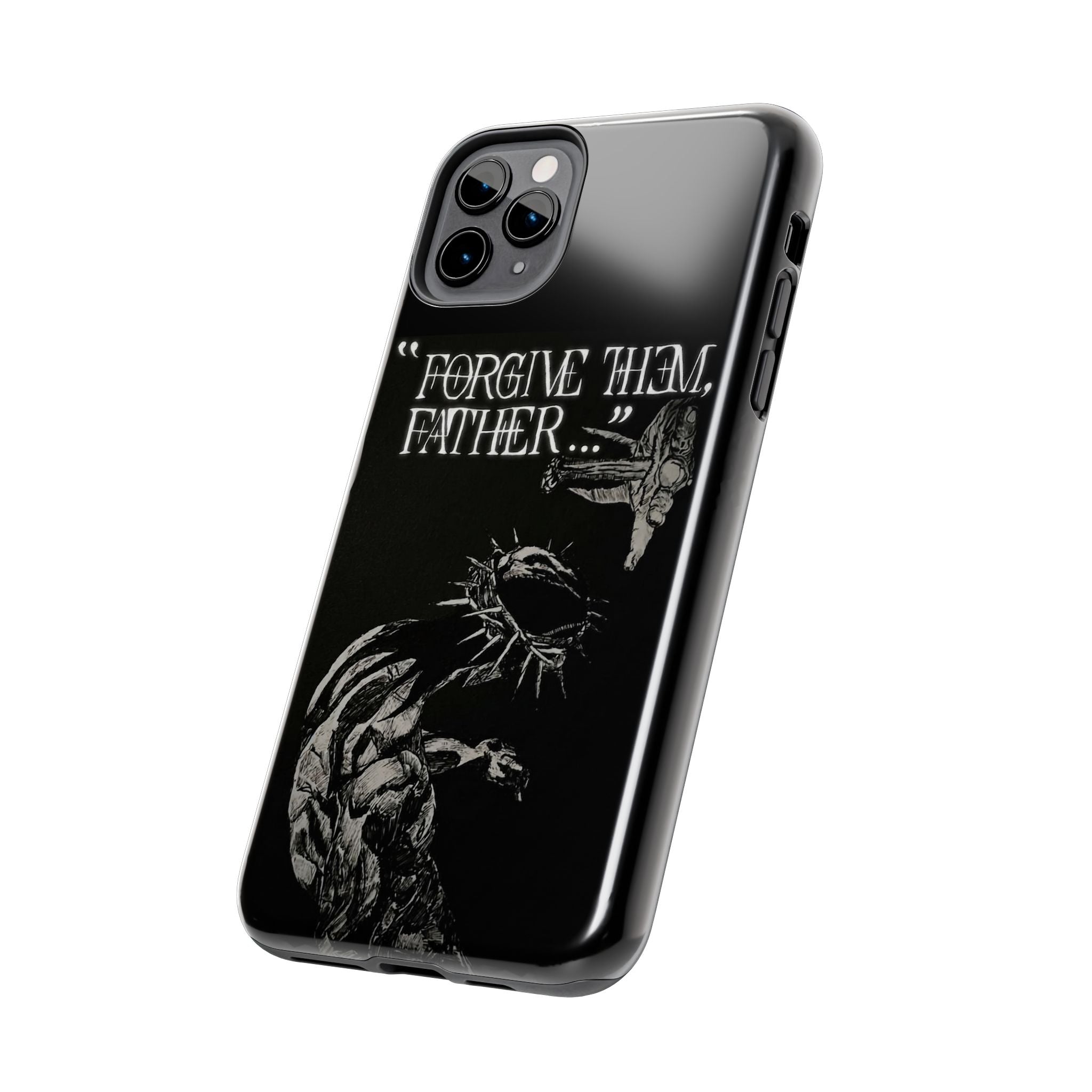 'Father Forgive Them' Tough Phone Case — Protective Christian Message Phone Case